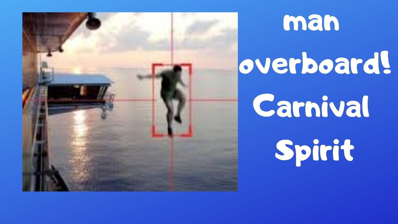 Man Overboard on Carnival Spirit Cruise Ship! YouTube