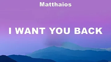 Matthaios - I Want You Back (Lyrics) Morissette, December Avenue, Al James