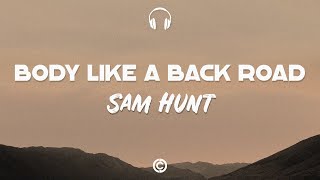 Lyrics 🎧: Sam Hunt - Body Like A Back Road