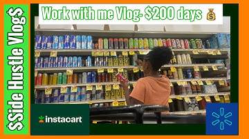 Work With Me Doing Instacart and Walmart Spark - $Side Hustle Vlog$ - $200 Days 💰