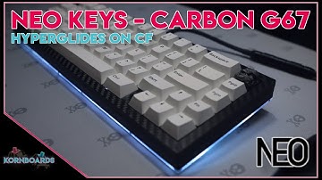 KornBoards: NEO Keys Palette Carbon G67 Sound Test - Cherry MX Hyperglides on CF