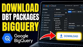 How to download BigQuery dbt packages for analytics models - Easy Tutorial