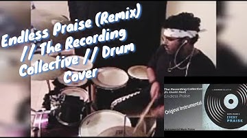 Endless Praise (Remix) // The Recording Collective Drum Cover