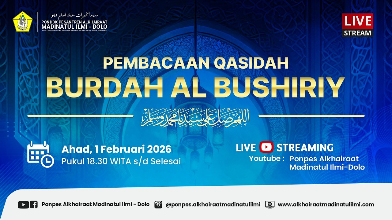 🔴LIVE : Pembacaan Qasidah Burdah Al Bushiriy || Pondok Pesantren Alkhairaat Madinatul Ilmi - Dolo