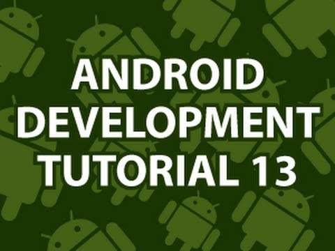 Android Development Tutorial 13