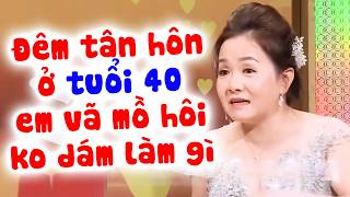 Cô vợ U50 vẫn CÒN ZIN khiến chồng vất vả đêm tân hôn | Chuyện vợ chồng hay nhất