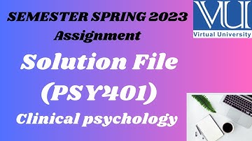 PSY401 Assignment 1 Solution 2023 || Clinical psychology