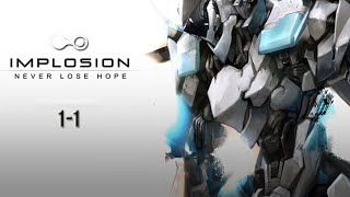 Implosion : Never Lose Hope | Chapter 1 - Mission 1