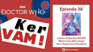 Season 20 Blu-Ray REVIEW & the latest 60th news! - Doctor Who: KerVAM - Episode 38