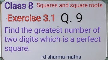 class 8 ex. 3.1 q9 squares and square roots rd sharma maths