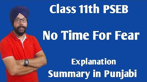 no time for fear class 11 story in punjabi 11th class pseb general english summary 5 chapter 8