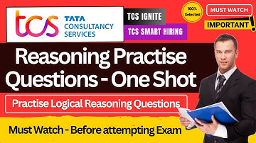 🔥TCS Smart & Ignite Reasoning Practise Questions | TCS Previous Year Exam Questions, TCS 2025