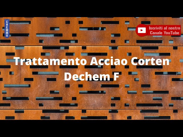 CHEMMA - DECHEM F - Ossidazione su lamiera Corten