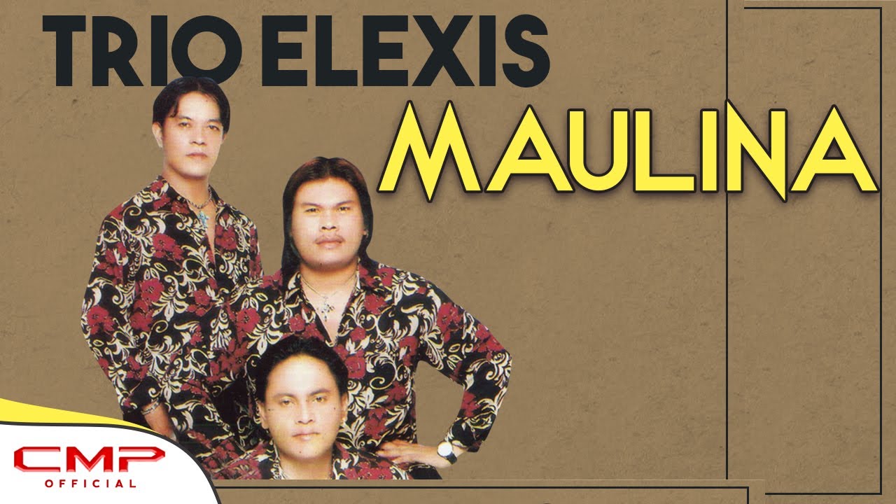 Watch Trio Elexis - Maulina (Official Music Video) on YouTube Watch Trio Elexis - Maulina (Official Music Video) on YouTube