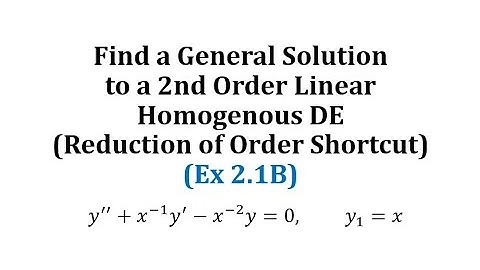 (Ex 2.1B): Find a General Solution to a 2nd Order Linear Homogenous DE (Shortcut)