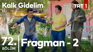 Kalk Gidelim 72. Bölüm 2. Fragman