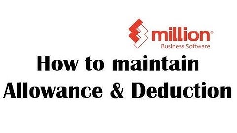 Payroll Tutorial 3: How to maintain Allowance & Deduction in Million Software