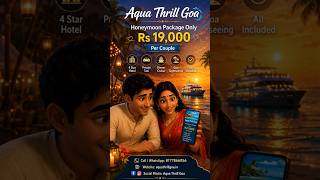 Goa Honeymoon Package ₹19,000 | Hotel, Taxi, Cruise & Sightseeing #GoaHoneymoonpackage #couple #goa