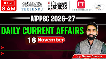 MPPSC Current Affairs 2025 | 18 November 2025 | MPPSC Today Current Affairs By Gaurav Sir | StudyIQ