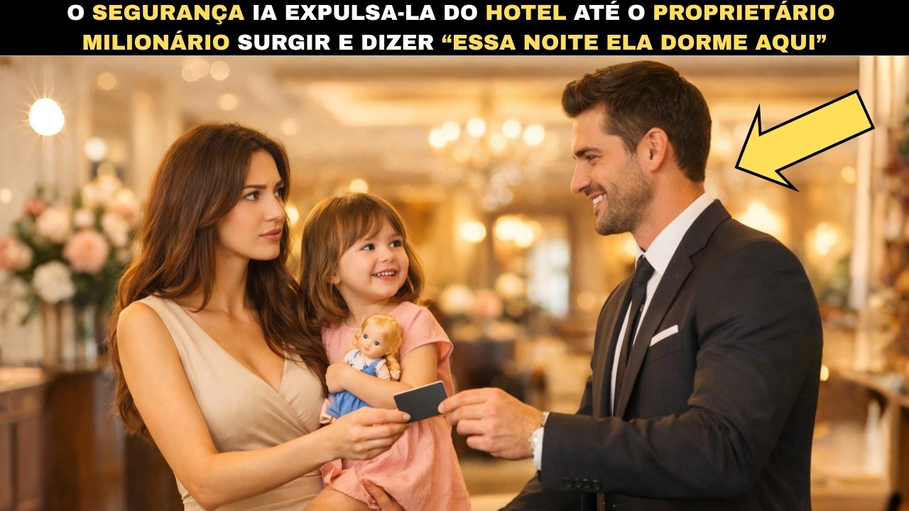 O SEGURANÇA IA EXPULSA-LA DO HOTEL… ATÉ O PROPRIETÁRIO SURGIR E DIZER “ESSA NOITE ELA DORME AQUI”