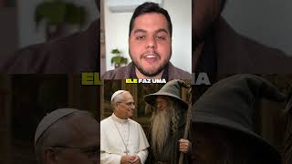 O PAPA CITOU O GANDALF NUMA ENCÍCLICA! #catolico