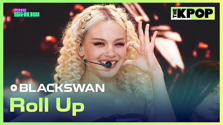 BLACKSWAN, Roll Up [THE SHOW 240827]