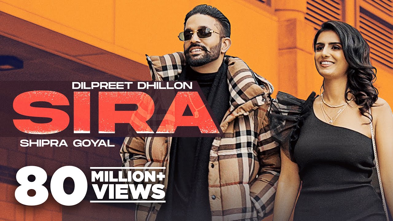 Sira Official Video Dilpreet Dhillon Ft Shipra Goyal  Desi Crew  Latest Punjabi Songs 2024