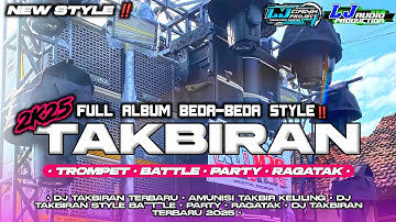 DJ TAKBIRAN 2025 FULL ALBUM❗STYLE TROMPET • BATTLE • PARTY • FULL BASS HOREG AMUNISI TAKBIR KELILING