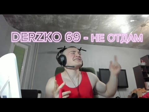 DERZKO69 - \