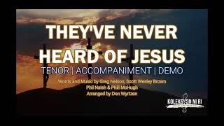 They've Never Heard of Jesus | Tenor | Vocal Guide by Ptr. James Olojan