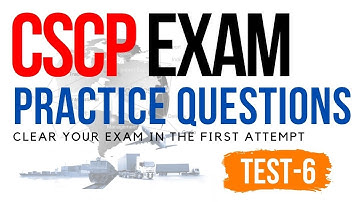 CSCP Exam Practice Question Test 6