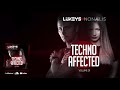 Techno Affected - Mix by LUKEYS b2b NONALIS Vol. 01
