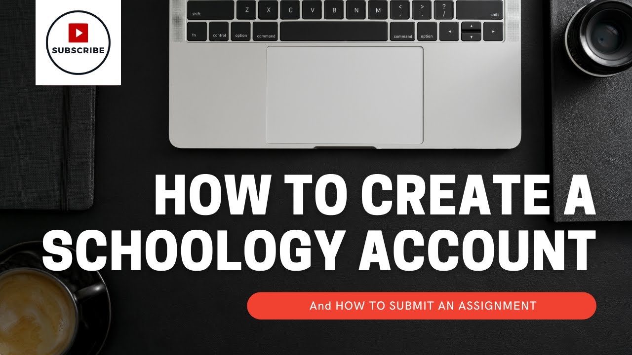 How to Create a Student Account in Schoology and How to Submit an ...