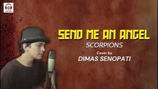 SEND ME AN ANGEL - SCORPIONS || COVER BY DIMAS SENOPATI (LIRIK)