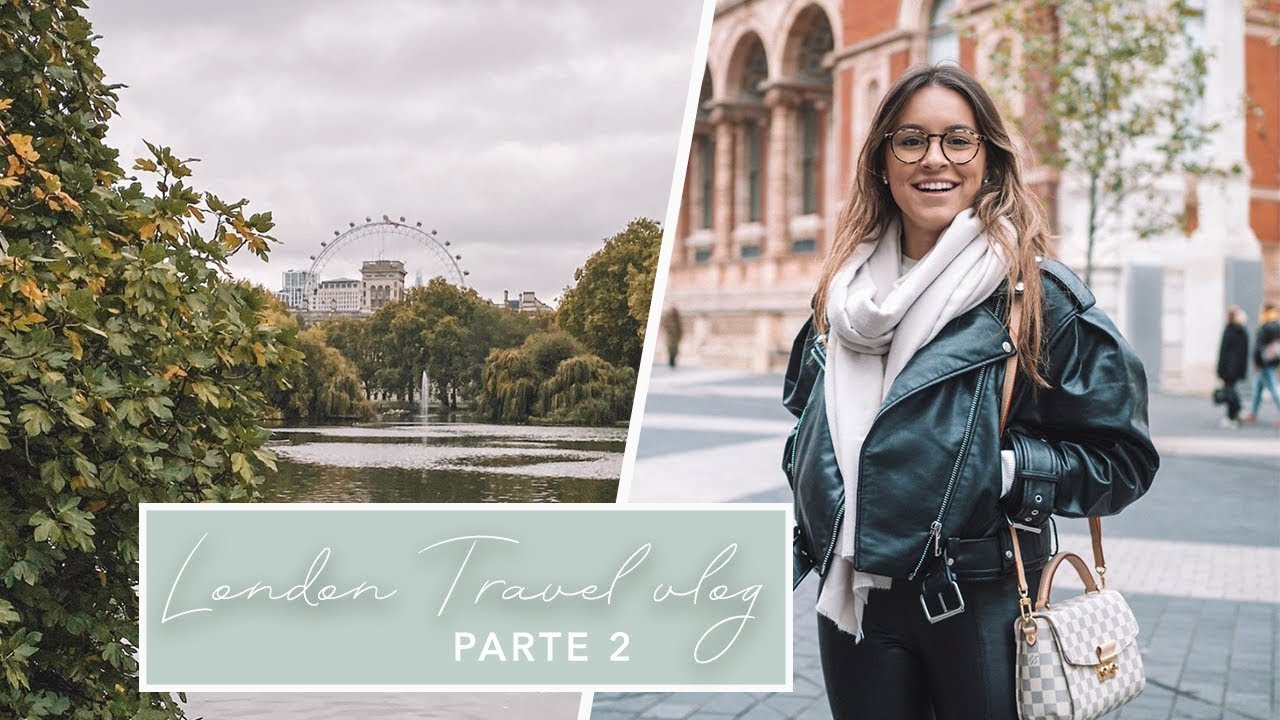 VLOG LONDRES - Parte 2 | Adri da Silva