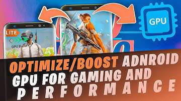 🔧 Optimize/Boost Android GPU For Gaming And Performance - Speed Up Android  (NO ROOT)