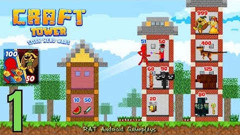 Craft Tower: Stick Hero Wars | Level 1-25 Gameplay Walkthrough Tutorial Part 1 (Android)