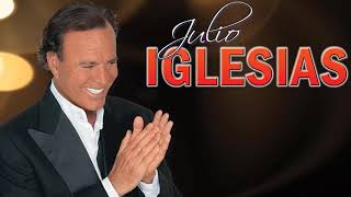 Julio Iglesias Greatest Hits || Best Songs Julio Iglesias Album 2021