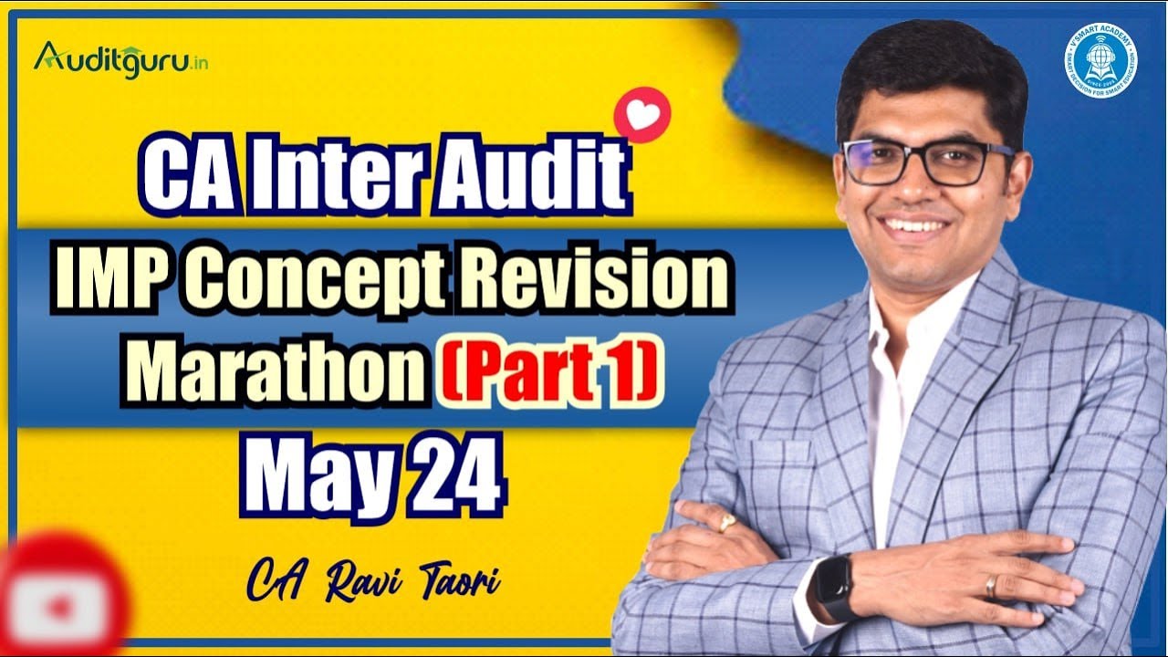 IMP Concept Revision Marathon Part -1 | CA Inter Audit | May 24 | CA ...