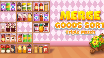 Merge Goods sort:Triple Match Game Gameplay Android Mobile