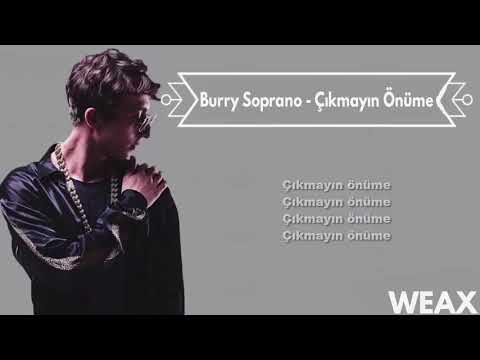 Burry Soprano - Çıkmayın Önüme (Lyrics Video)