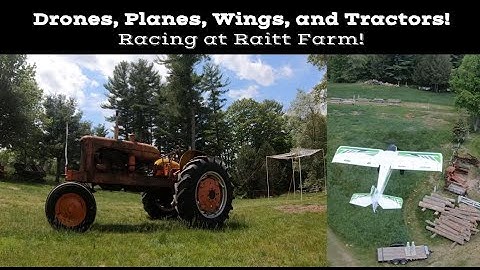 Drones, Planes, Wings and Tractions?! 🚜🏁 Drone Racing at Raitt Homestead Farm