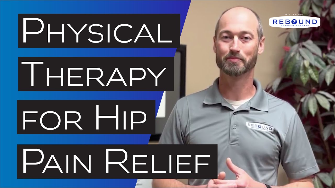 Physical Therapy for Hip Pain Relief YouTube