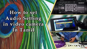 How to set Audio Setting in video camera In Tamil