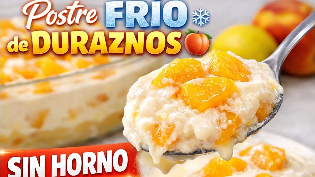Postre FRIO de DURAZNOS 🍑 ❄️| con crema y leche condensada.