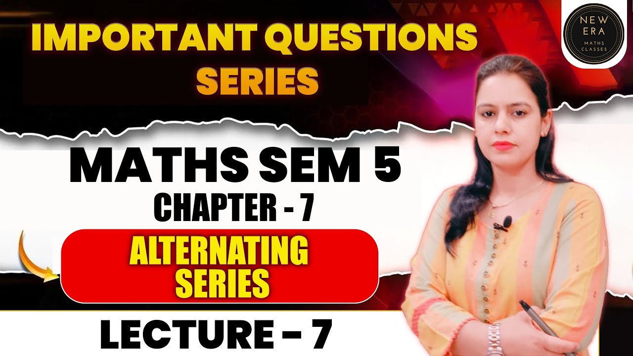 Alternating Series | Important que Series | Sequence and Series | BA ...