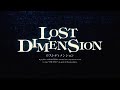 Lost Dimension Opening
