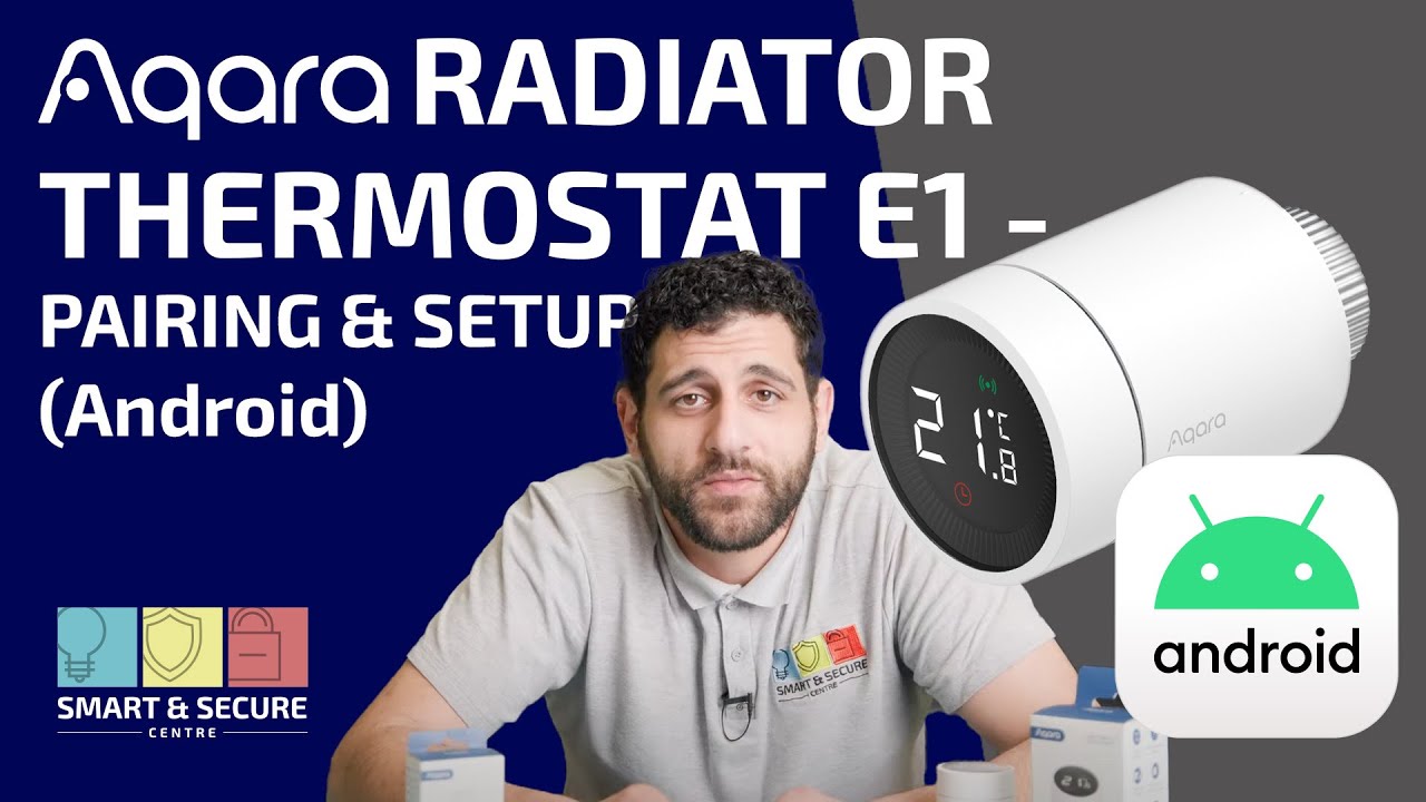 How to setup and pair Aqara Radiator Thermostat E1 with Hub for Android