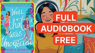 Well, That Was Unexpected by Jesse Q. Sutanto [ Full Audiobook Free ]