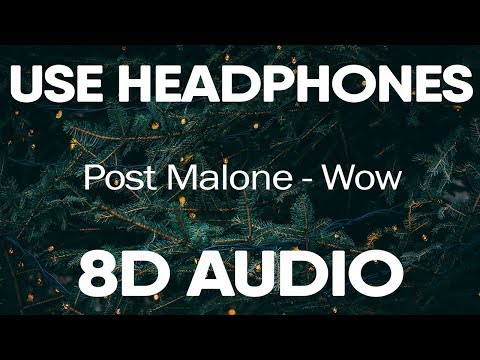 Post Malone – Wow (Lyrics) | 8D AUDIO